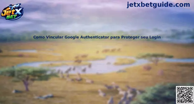 Como Vincular Google Authenticator para Proteger seu Login