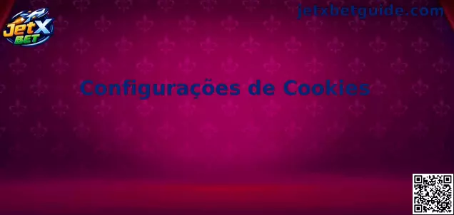 Configurações de Cookies JetX Bet