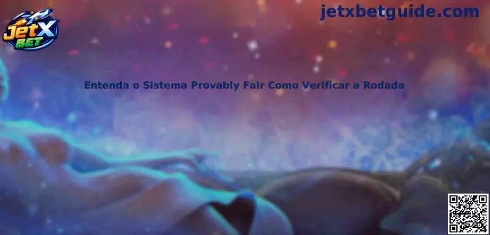 Entenda o Sistema Provably Fair Como Verificar a Rodada JetX Bet