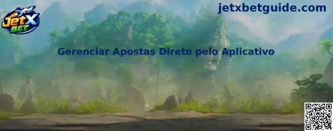 Gerenciar Apostas Direto pelo Aplicativo