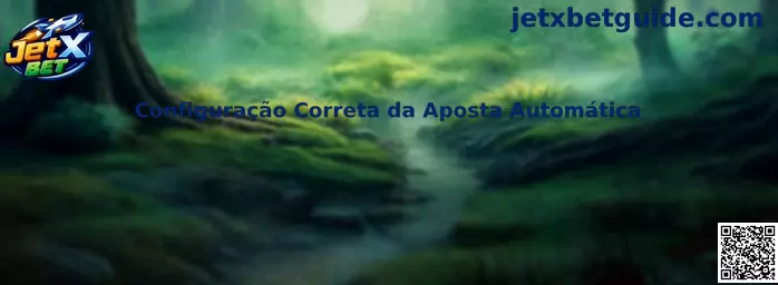 Configuração Correta da Aposta Automática
