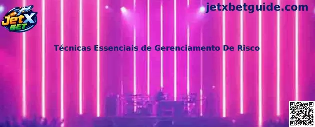 Técnicas Essenciais de Gerenciamento De Risco