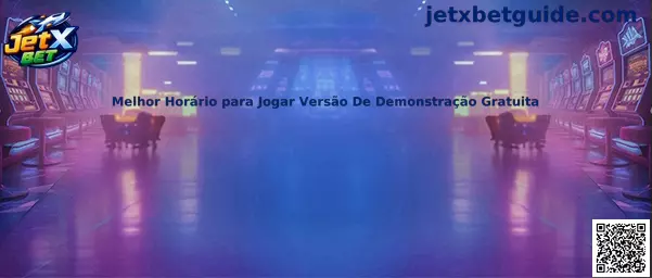 Melhor Horário para Jogar Versão De Demonstração Gratuita