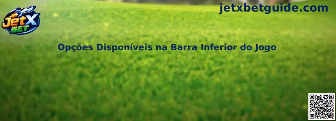 Opções Disponíveis na Barra Inferior do Jogo