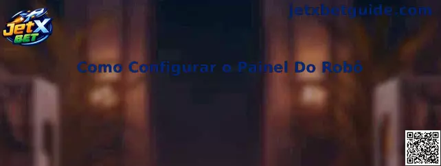 Como Configurar o Painel Do Robô