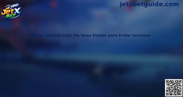 Ativar Autenticação Em Duas Etapas para Evitar Invasoes